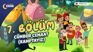 Cümbür Cemaat Kamptayız  7 Bölüm [upl. by Nomla]