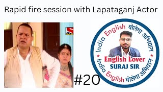 68 English conversation Rapid fire with student from Bollywood  Pankaj titoria from Lapataganj [upl. by Ruthanne]