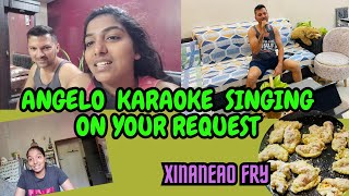 🎤Angelo Karaoke Singing On Your Request  Xinaneao Fry Mussels [upl. by Ianej728]