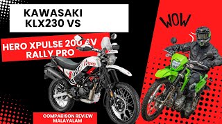 Kawasaki klx230 vs hero xpulse 200 4v rally pro malayalam reviewkawasakiklx230 xpulse200 hero [upl. by Aneele]