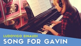 Ludovico Einaudi  Song for Gavin Piano Cover [upl. by Amar473]