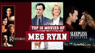 Meg Ryan Top 10 Movies  Best 10 Movie of Meg Ryan [upl. by Tierell873]