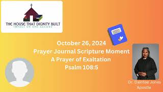 October 26 2024 Scripture  A Prayer of Exaltation  Psalm 1085 [upl. by Llennol]