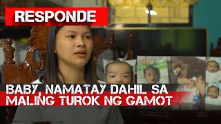 Baby namatay dahil sa maling turok ng gamot  RESPONDE [upl. by Em130]