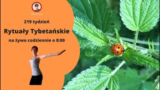 🧘Rytuały Tybetańskie – tydzień 219 dzień 5 [upl. by Aikyt]