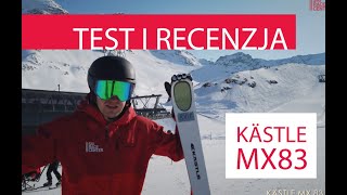 Narty Kästle MX83 deski allround performance czy all mountain   test i recenzja [upl. by Neeham]