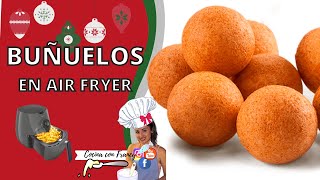 BUÑUELOS EN FREIDORA DE AIRE FACILES Y RAPIDOS  Recetas AIR FRYER  Buñuelos sin aceite [upl. by Richter]