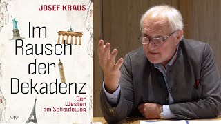 Josef Kraus quotIm Rausch der Dekadenz Der Westen am Scheidewegquot quotdie egalitäre Transformationquot [upl. by Legnalos]