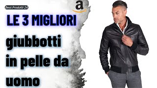 ➤ Le 3 migliori giubbotti in pelle da uomo ✓ [upl. by Benedetto]