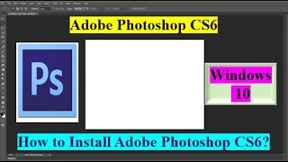 How can I install Adobe Photoshop CS6 in PCLaptop How to Install adobe Photoshop CS6 in Windows10 [upl. by Fregger]