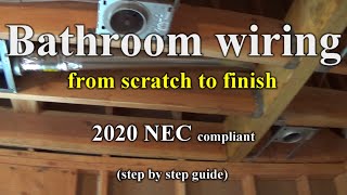 Basic bathroom wiring step by step according to 2020 NEC for beginners [upl. by Meekar]