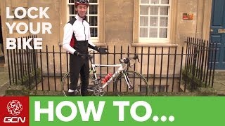 How To Lock Your Bike  Secure Your Bicycle From Thieves [upl. by Slosberg]