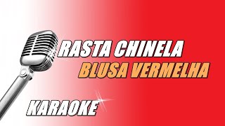 Rasta Chinela  Blusa Vermelha Karaoke [upl. by Ahso]