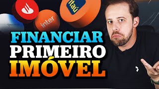 Como financiar meu primeiro imóvel [upl. by Torrance]