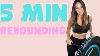 5 MIN REBOUNDER WORKOUT  Beginner Rebounding HIIT STYLE [upl. by Cecilia]