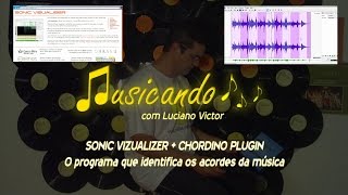 O PROGRAMA QUE CIFRA A MÚSICA PRA VOCÊ ● SONIC VISUALISER  CHORDINO PLUGIN [upl. by Atwater148]