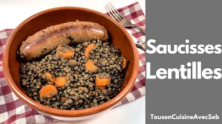 RECETTE de SAUCISSES AUX LENTILLES Tous en cuisine avec Seb [upl. by Sivrat]