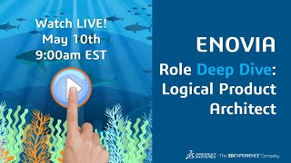 ENOVIA Role Deep Dive Logical Product Architect [upl. by Eidnas]