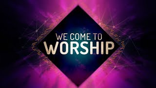 We Come To Worship  Worship Intro [upl. by Ellevehc75]