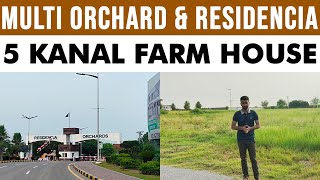 5 Kanal Farm House Land For Sale in Multi Orchards amp Residencia  Latest Development Updates [upl. by Nylrats]