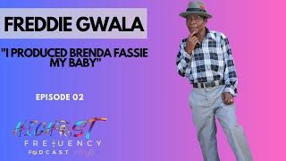 Episode 02 Freddie Gwala on MusicAmadamarawriting amp producing for PureGoldPlatform OneZim Love [upl. by Yoo978]