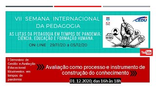 Avaliação como processo e instrumento de construção do conhecimento [upl. by Llered]