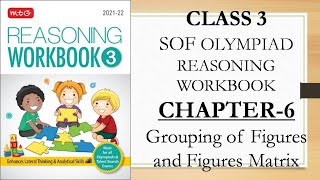 Chapter 6 Grouping of Figures and Figures Matrix 202122 CLASS 3 SOF OLYMPIAD REASONING [upl. by Nonnac]