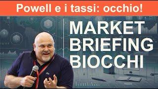 Market Briefing 15112024 • POWELL E I TASSI OCCHIO [upl. by Tabor]