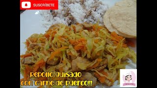 RECETA DE REPOLLO GUISADO CON CARNE DE PUERCO Y ZANAHORIA DELICIOSO  COCINANDO FACIL [upl. by Ahsimak]