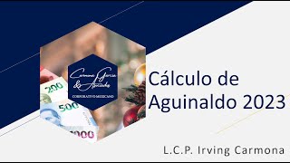 Cálculo de Aguinaldo 2023 [upl. by Aihsaei757]