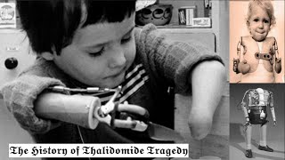 The TERRIFIC History of Thalidomide Tragedy [upl. by Nightingale]