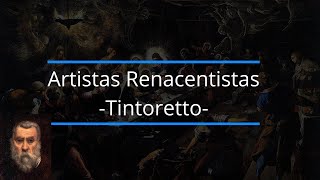 Biografía de Jacopo Robusti quotTintorettoquot  renacimiento manirismo pintoresfamosos [upl. by Jutta411]