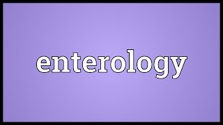 Enterology Meaning [upl. by Lezti786]