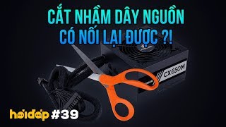 Cắt nhầm dây nguồn có nối lại được tại sao RAM ECC ít phổ biến  GEARVN HỎI ĐÁP 39 [upl. by Philo]