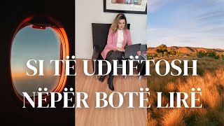 Si të Udhëtosh Lirë Nëpër Botë Vlog Shqip [upl. by Oringa800]