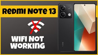 Wifi Not Working  Wifi not connecting  Wifi connection problem solved Xiaomi Redmi Note 13 [upl. by Thebazile]