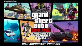 GTA Online The Doomsday Heist Original Score — CMH Adversary Tech Six [upl. by Nimocks]