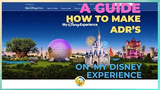 Advanced Dining Reservations  Walt Disney World  How To Guide [upl. by Hui]