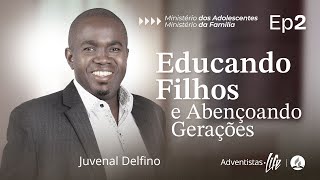 EDUCANDO FILHOS E ABENÇOANDO GERAÇÕES  JUVENAL DELFINO  ADORAÇÃO [upl. by Rye]