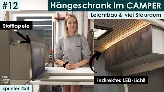 Leichtbau Hängeschrank im Camper selber bauen  integriertes LED Licht 💡  Sprinter 4x4 Ausbau 12 [upl. by Notneuq]