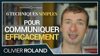 Comment communiquer efficacement  6 TECHNIQUES SIMPLES [upl. by Christyna395]