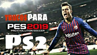 TRUCOS DE PES 2019 PARA PS2TUTOGAMEPLAY EL PARCERO [upl. by Nabru]