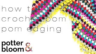 How to Crochet Pom Pom Bobble Edging [upl. by Weiner]