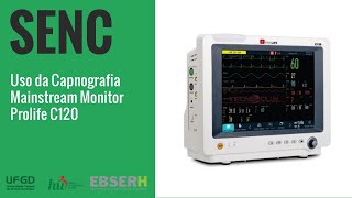 Uso da Capnografia Mainstream Monitor Prolife C120 [upl. by Esihcoc]