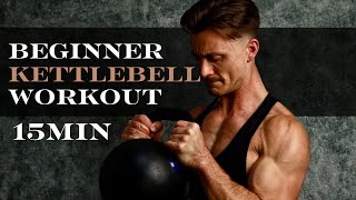 BEGINNER KETTLEBELL WORKOUT  15min Full Body [upl. by Dion]