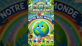 Notre beau monde  Chanson joyeuse pour enfants sur lamour et le respect de notre planète 🌍🎶short [upl. by Gove]