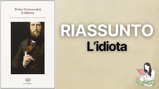 👉🏽 Riassunti L’idiota di Fëdor Dostoevskij 📖  TRAMA amp RECENSIONE ✅ [upl. by Mehala160]