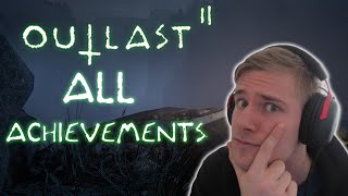 Outlast 2 All Achievements In One Run Watch To Find Out [upl. by Layman]