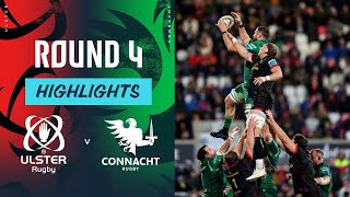 Ulster v Connacht  Highlights  Round 4  URC 202425 [upl. by Richman339]