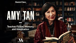 Amy Tan Teaches Fiction Memory and Imagination  Official Trailer  MasterClass [upl. by Porta]